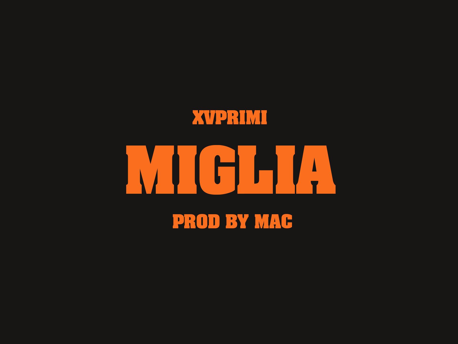 XVprimi, prod by MAC - Miglia
